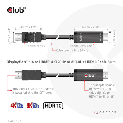 CLUB3D DisplayPort 1.4 to HDMI 4K120Hz or 8K60Hz HDR10 Cable M/M 3m/9.84ft, 3 m, DisplayPort, HDMI, Mannelijk, Mannelijk, Recht