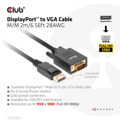 CLUB3D DisplayPort to VGA Cable M/M, 2 m, DisplayPort, VGA (D-Sub), Mannelijk, Mannelijk, Recht