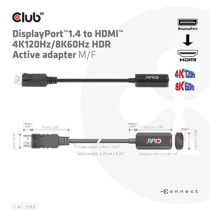 CLUB3D DisplayPort1.4 to HDMI 4K120Hz/8K60Hz HDR Active adapter M/F, 0,21 m, DisplayPort, HDMI, Mannelijk, Vrouwelijk, Recht
