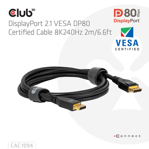 CLUB3D DisplayPortâ¢ 2.1 VESA DP80 Gecertificeerd Kabel 8K240Hz 2m/6.56ft, 2 m, DisplayPort, DisplayPort, Mannelijk, Mannelijk, 15360 x 8640 Pixels